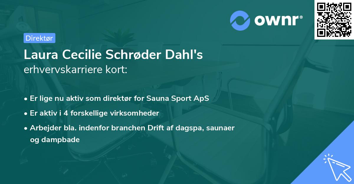 Laura Cecilie Schrøder Dahl's erhvervskarriere kort