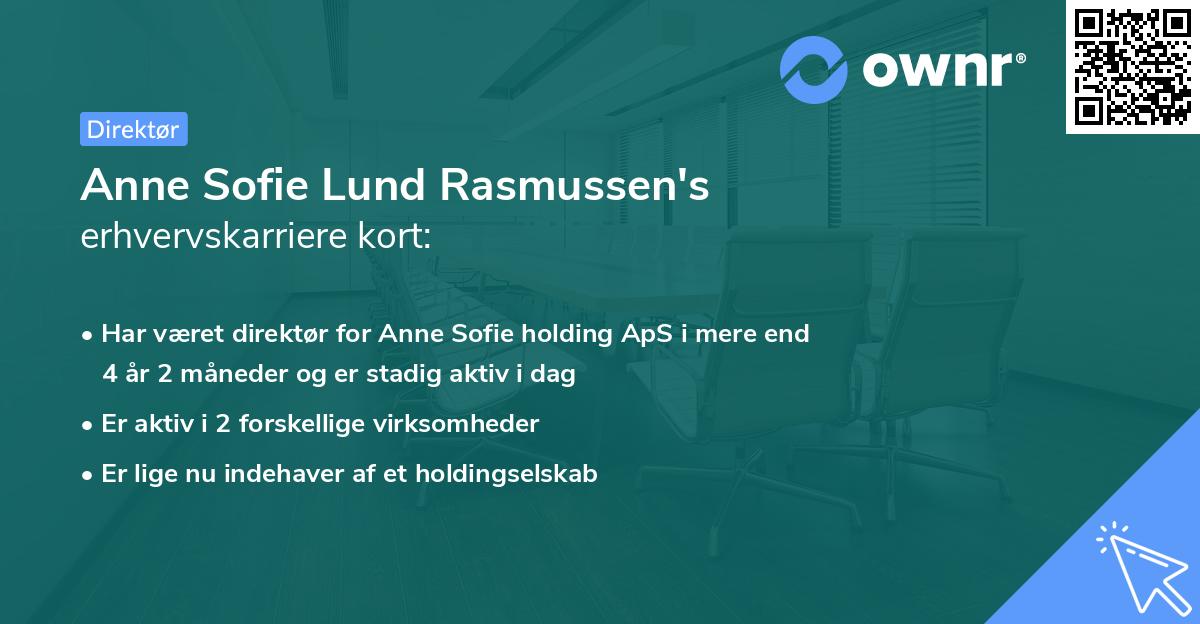 Anne Sofie Lund Rasmussen's erhvervskarriere kort