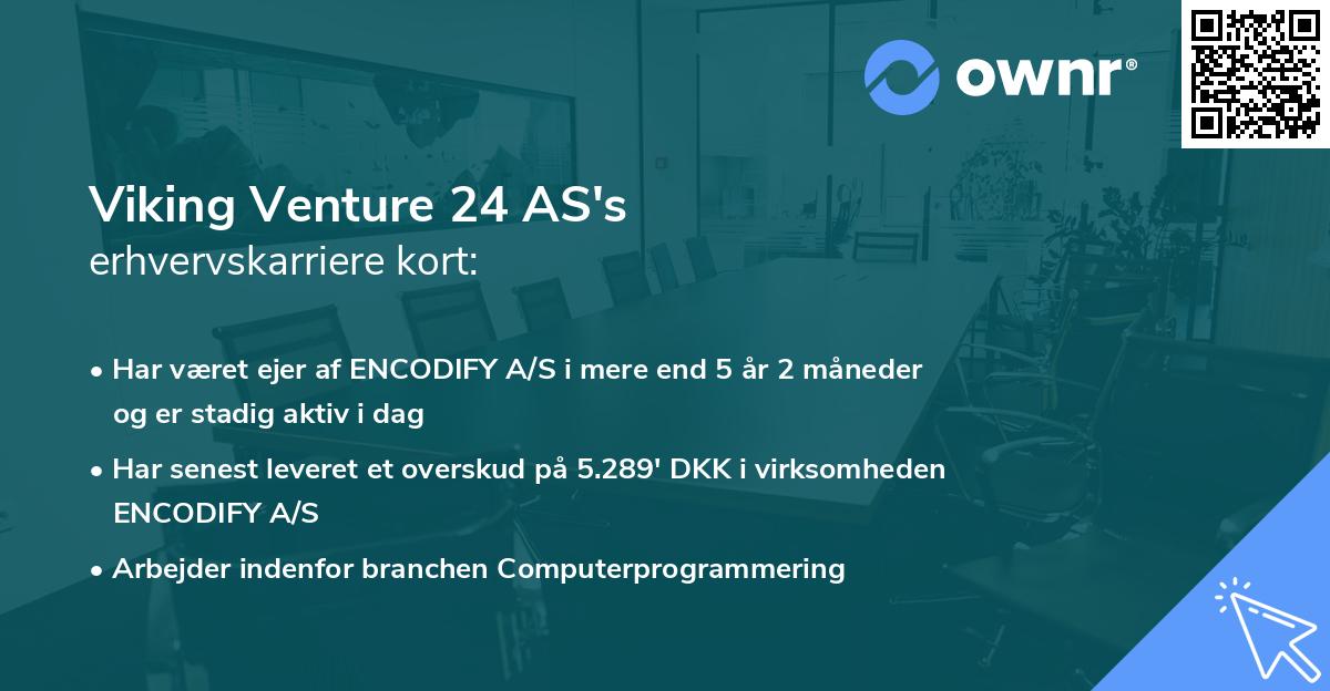 Viking Venture 24 AS's erhvervskarriere kort
