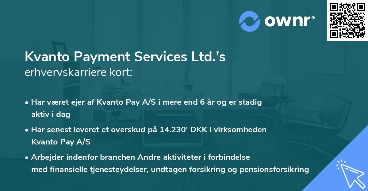 Kvanto Payment Services Ltd.'s erhvervskarriere kort