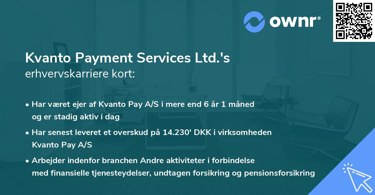 Kvanto Payment Services Ltd.'s erhvervskarriere kort