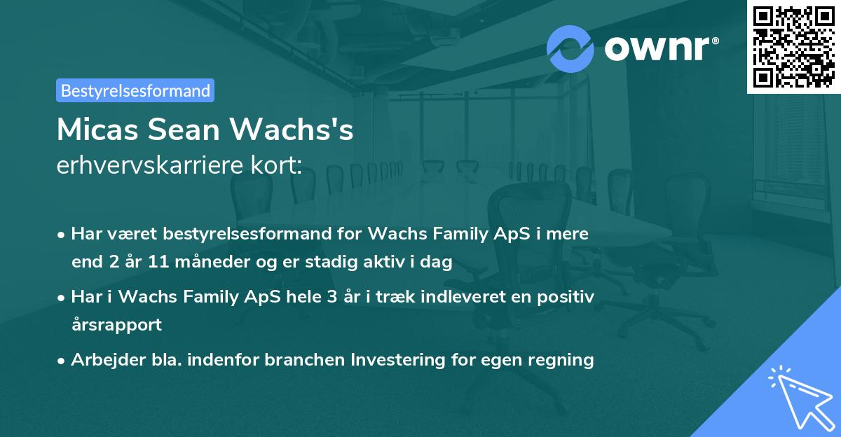 Micas Sean Wachs's erhvervskarriere kort