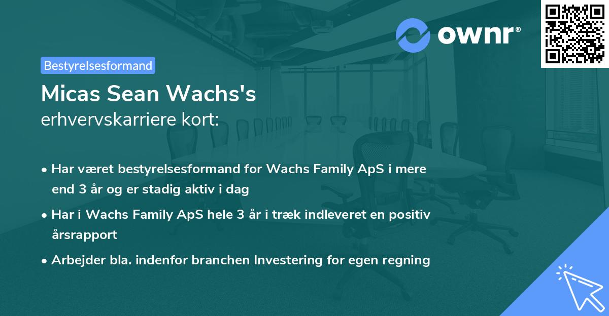Micas Sean Wachs's erhvervskarriere kort