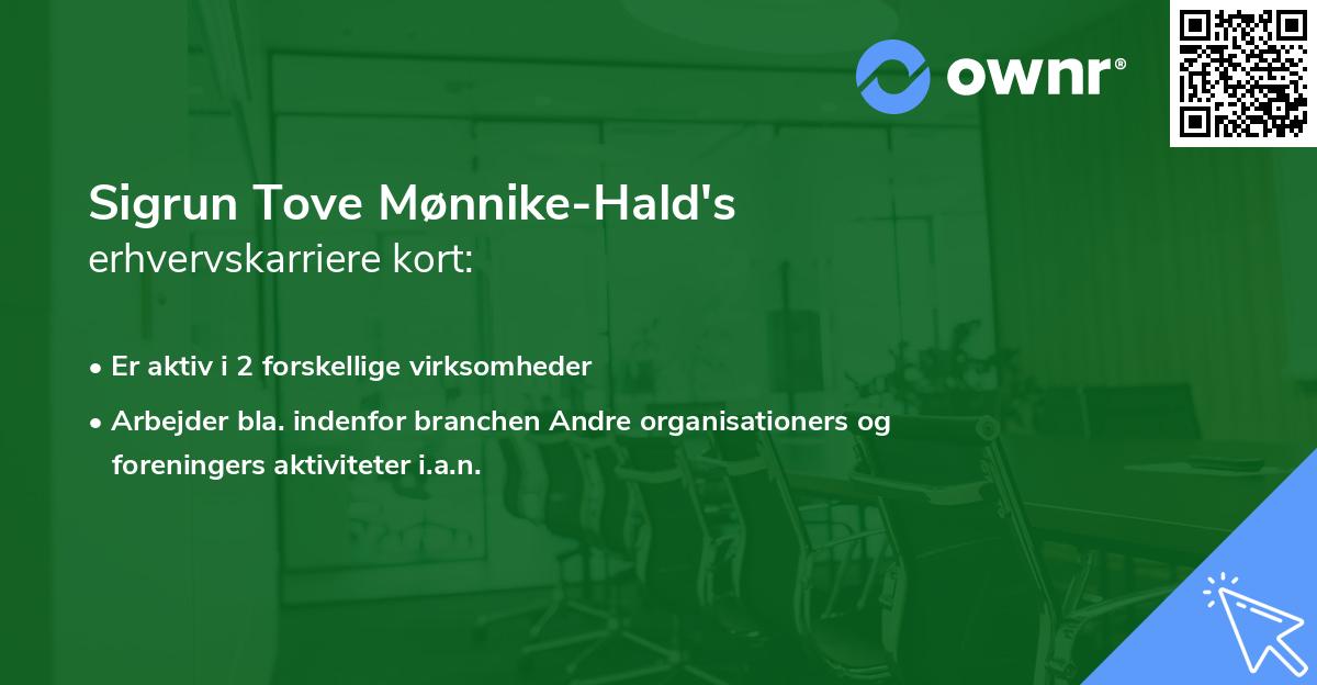 Sigrun Tove Mønnike-Hald's erhvervskarriere kort