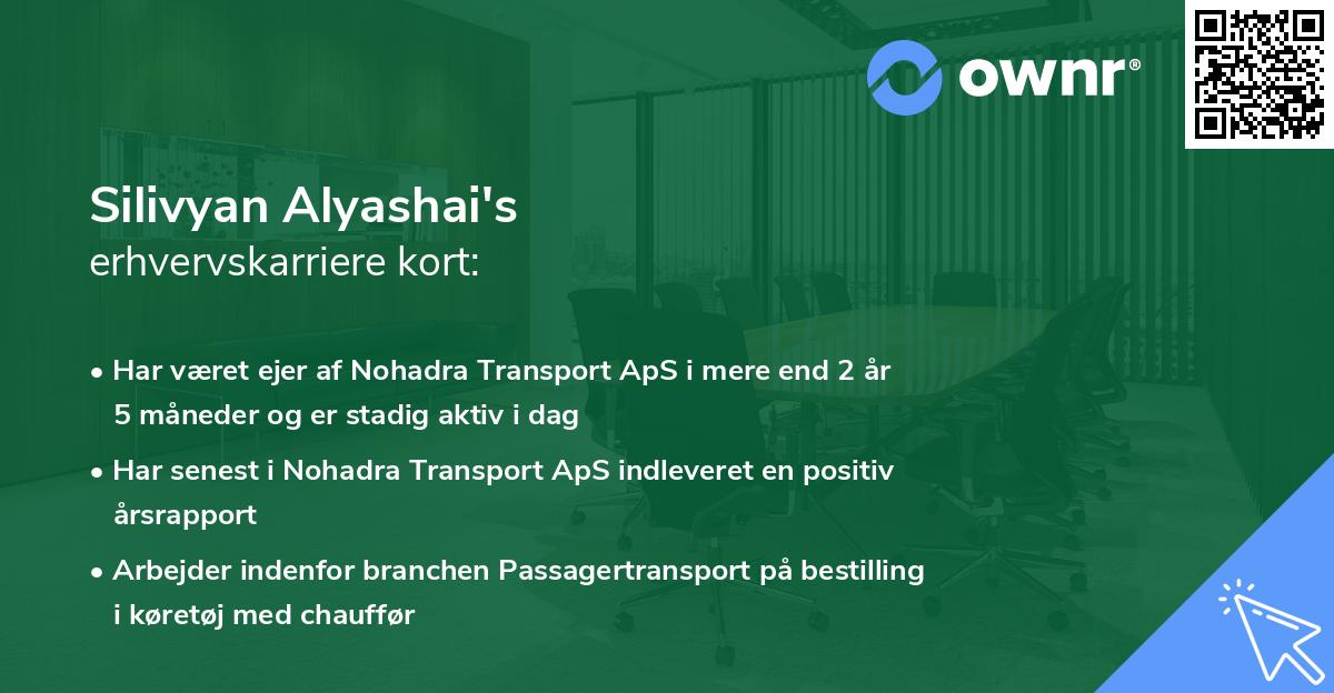 Silivyan Alyashai's erhvervskarriere kort