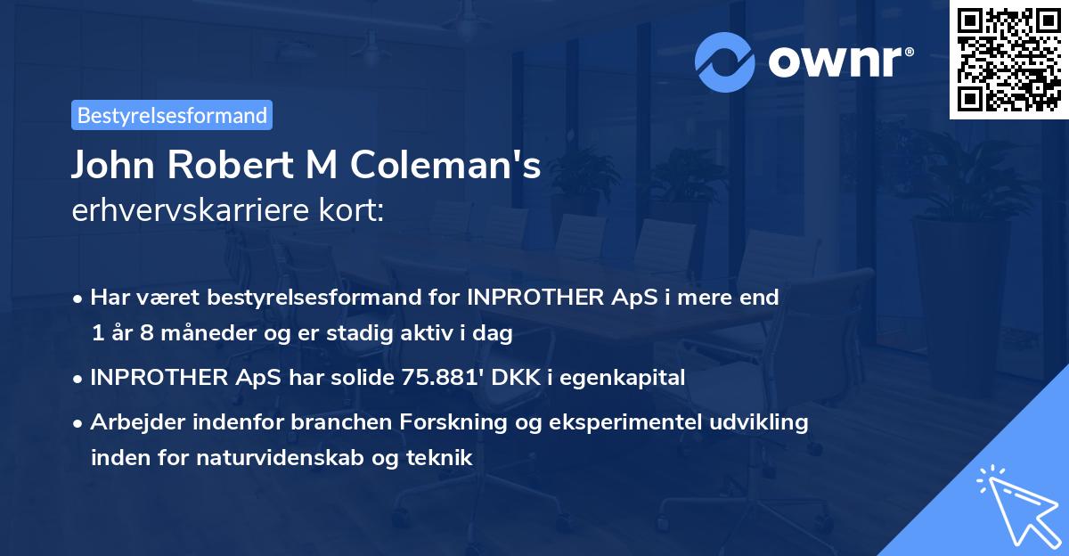 John Robert M Coleman's erhvervskarriere kort