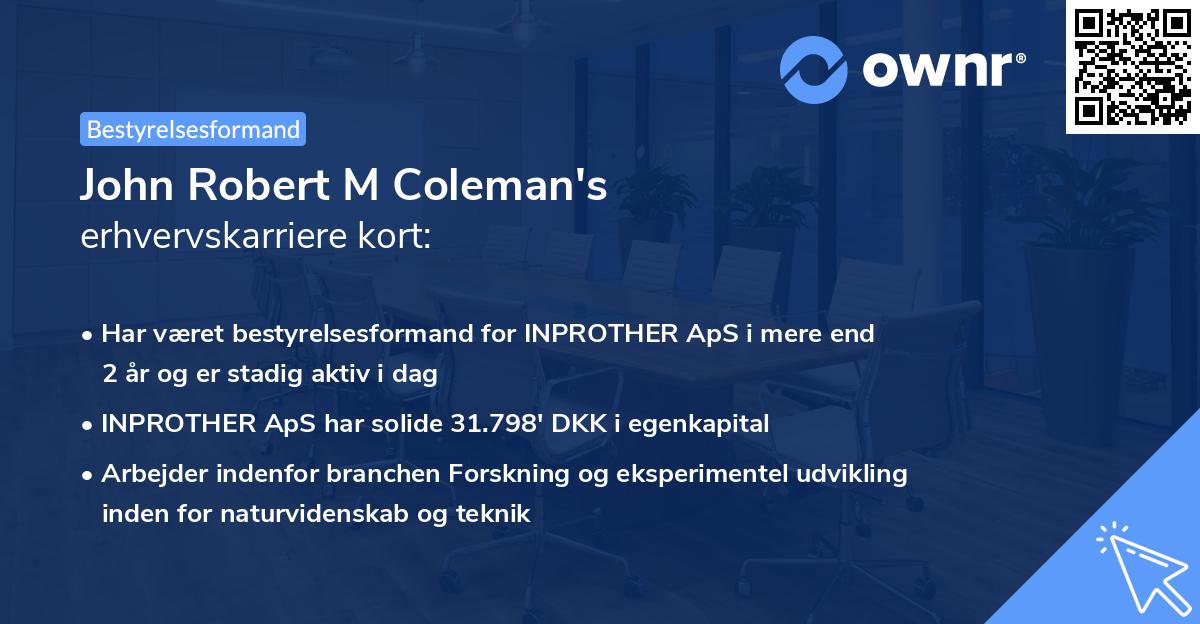 John Robert M Coleman's erhvervskarriere kort