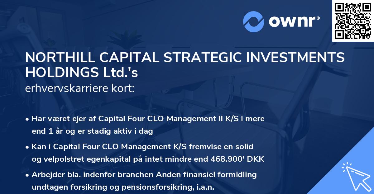 NORTHILL CAPITAL STRATEGIC INVESTMENTS HOLDINGS Ltd.'s erhvervskarriere kort