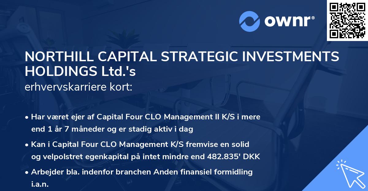NORTHILL CAPITAL STRATEGIC INVESTMENTS HOLDINGS Ltd.'s erhvervskarriere kort