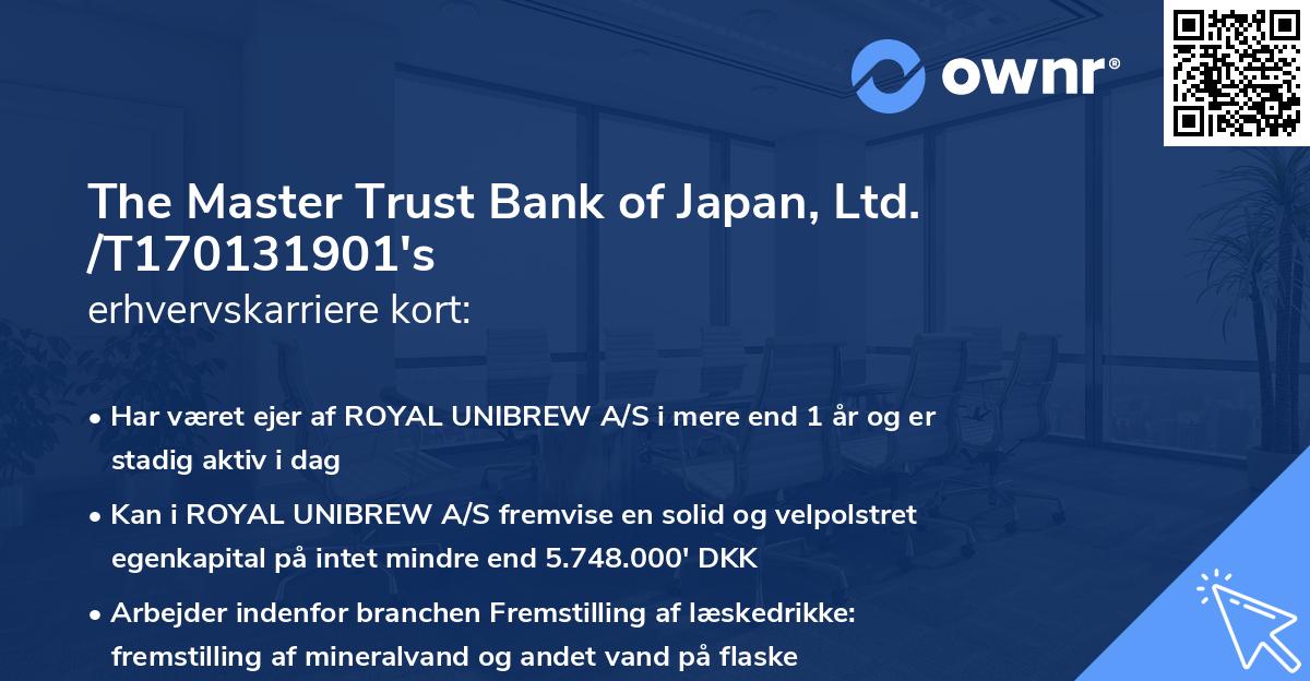 The Master Trust Bank of Japan, Ltd. /T170131901's erhvervskarriere kort