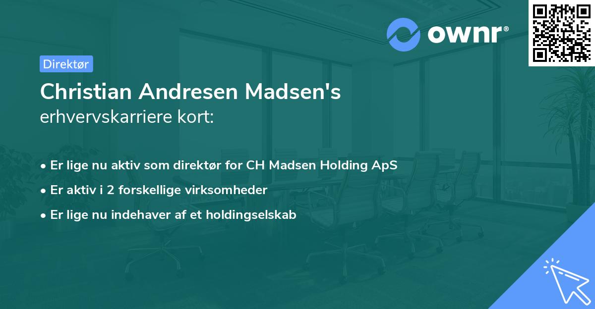 Christian Andresen Madsen's erhvervskarriere kort