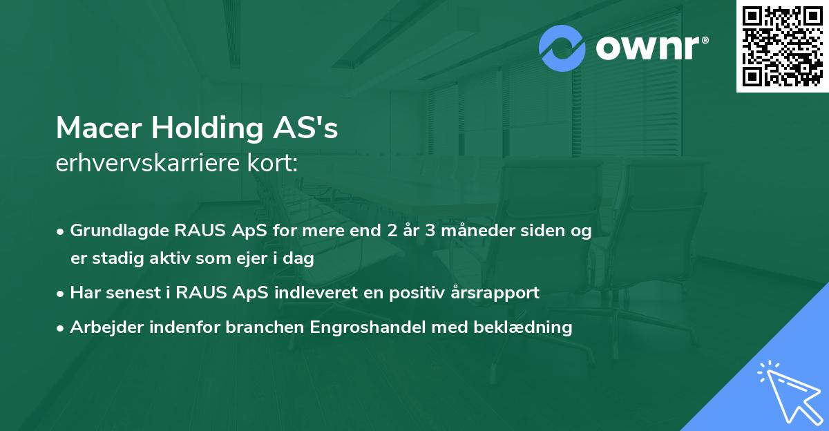 Macer Holding AS's erhvervskarriere kort