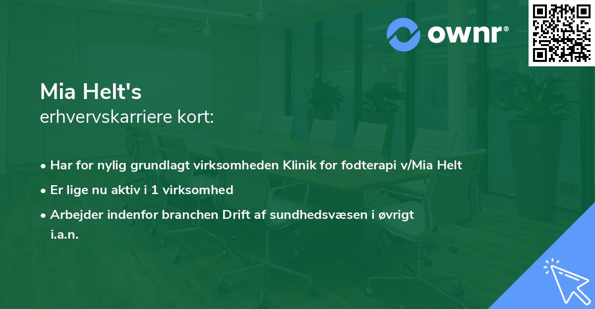 Mia Helt's erhvervskarriere kort