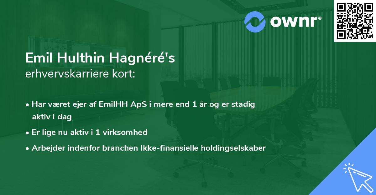 Emil Hulthin Hagnéré's erhvervskarriere kort