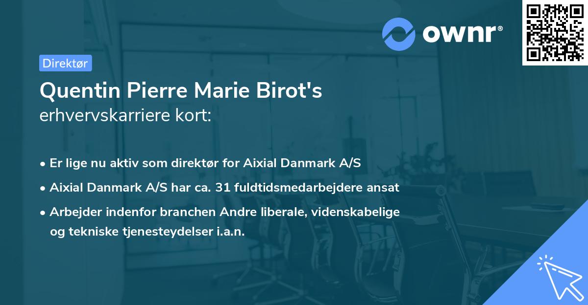 Quentin Pierre Marie Birot's erhvervskarriere kort