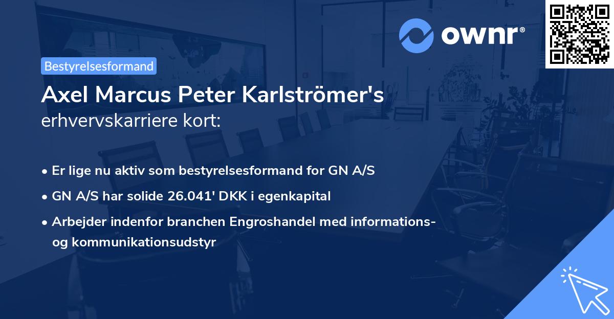Axel Marcus Peter Karlströmer's erhvervskarriere kort