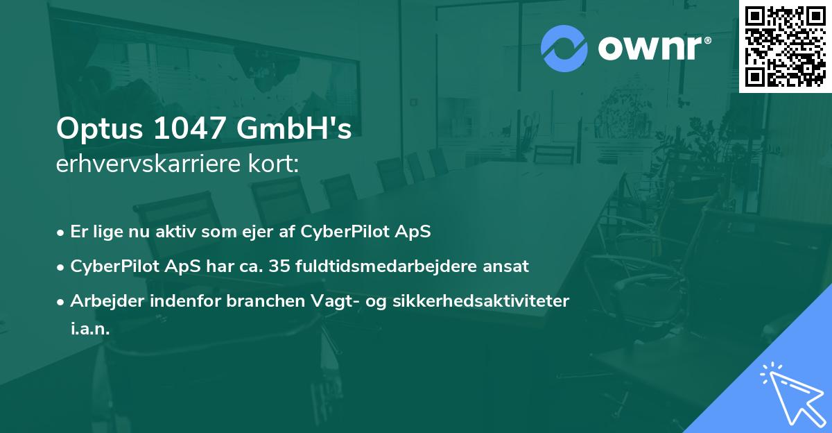 Optus 1047 GmbH's erhvervskarriere kort