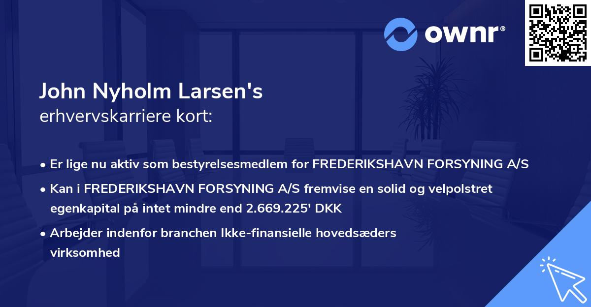 John Nyholm Larsen's erhvervskarriere kort