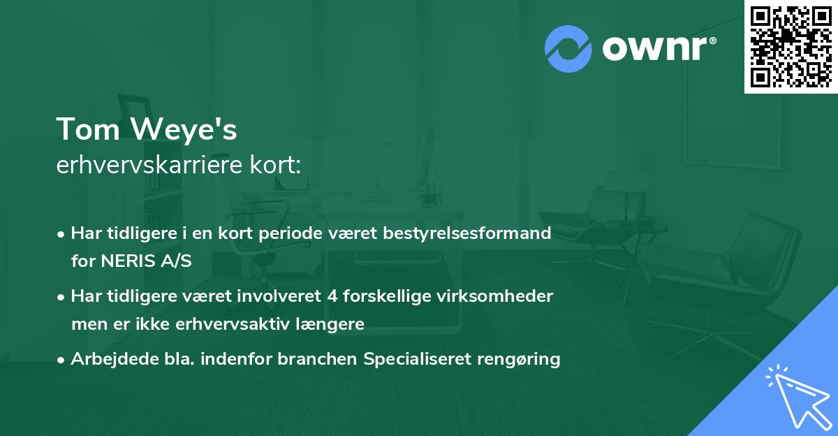 Tom Weye's erhvervskarriere kort