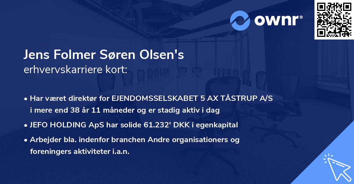 Jens Folmer Søren Olsen's erhvervskarriere kort