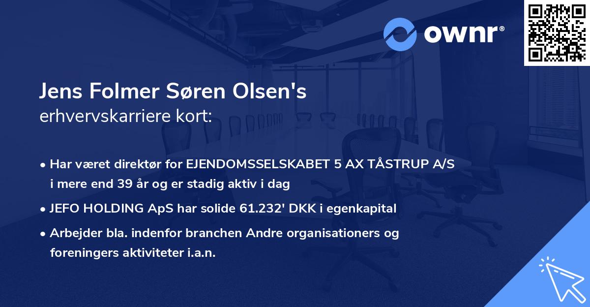 Jens Folmer Søren Olsen's erhvervskarriere kort