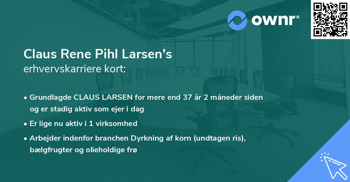 Claus Rene Pihl Larsen's erhvervskarriere kort