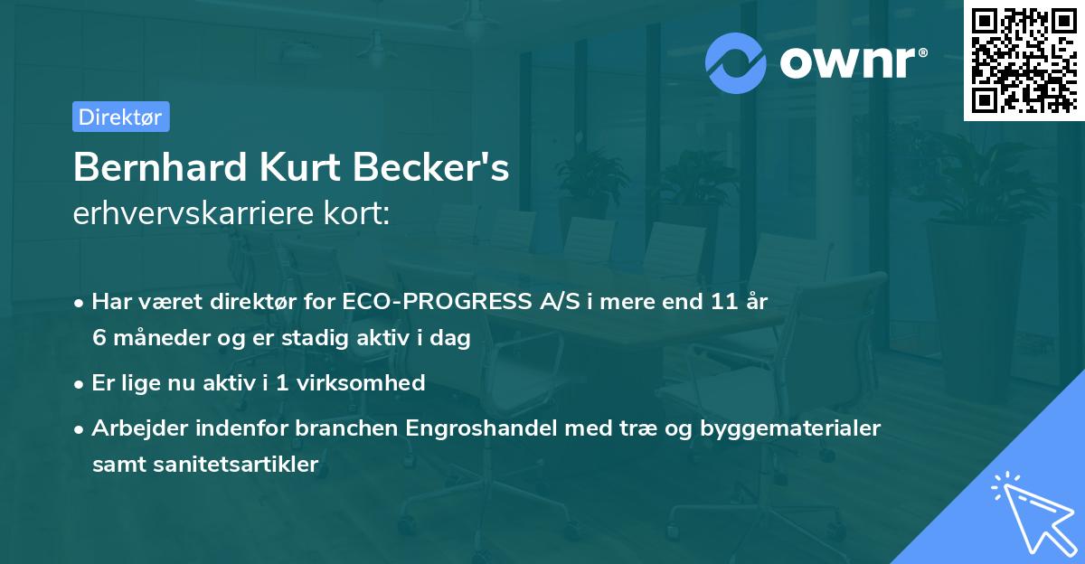 Bernhard Kurt Becker's erhvervskarriere kort