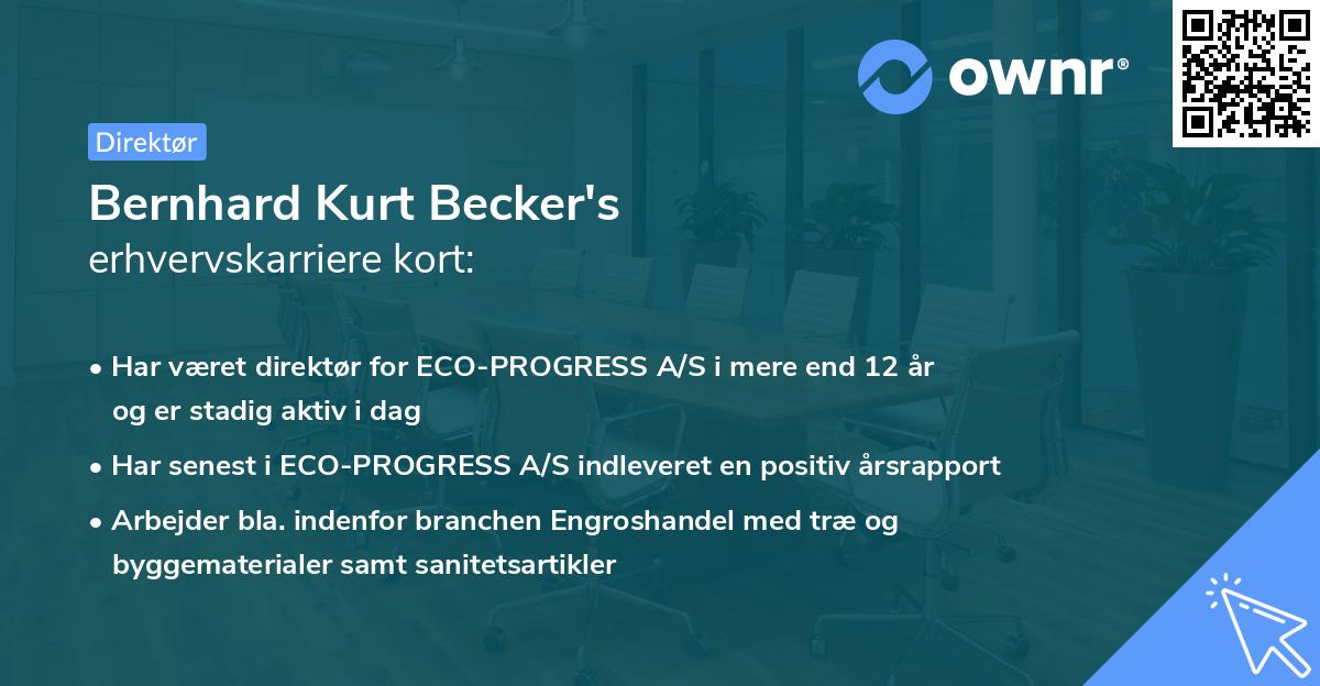 Bernhard Kurt Becker's erhvervskarriere kort