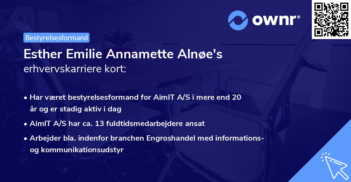 Esther Emilie Annamette Alnøe's erhvervskarriere kort
