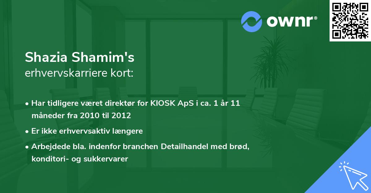 Shazia Shamim's erhvervskarriere kort