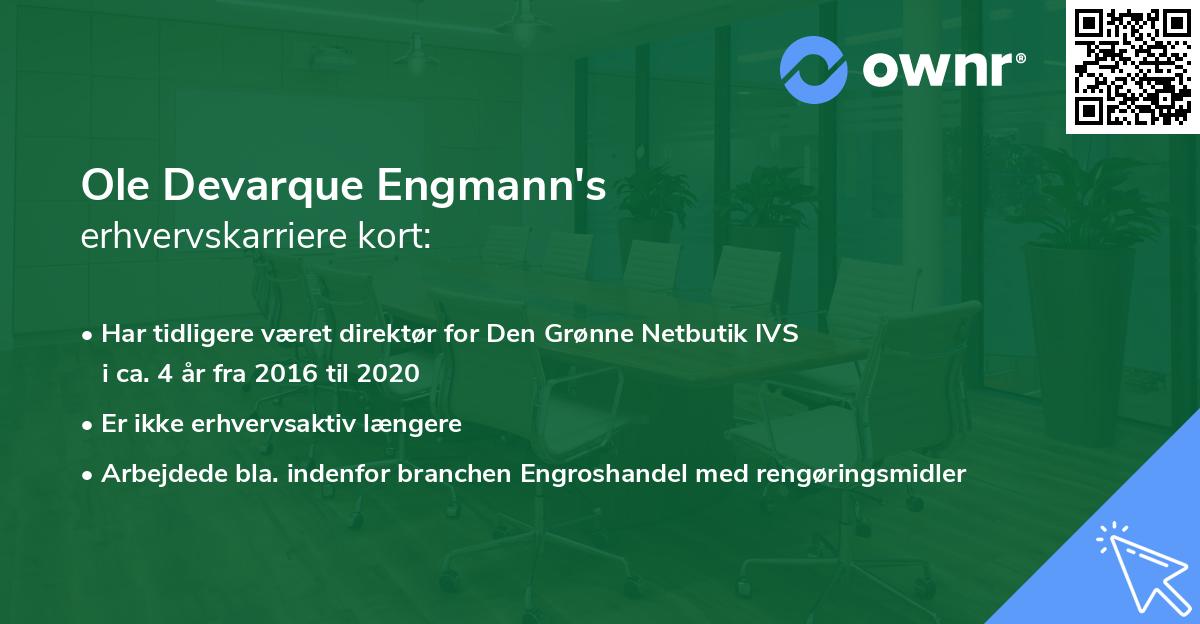 Ole Devarque Engmann's erhvervskarriere kort