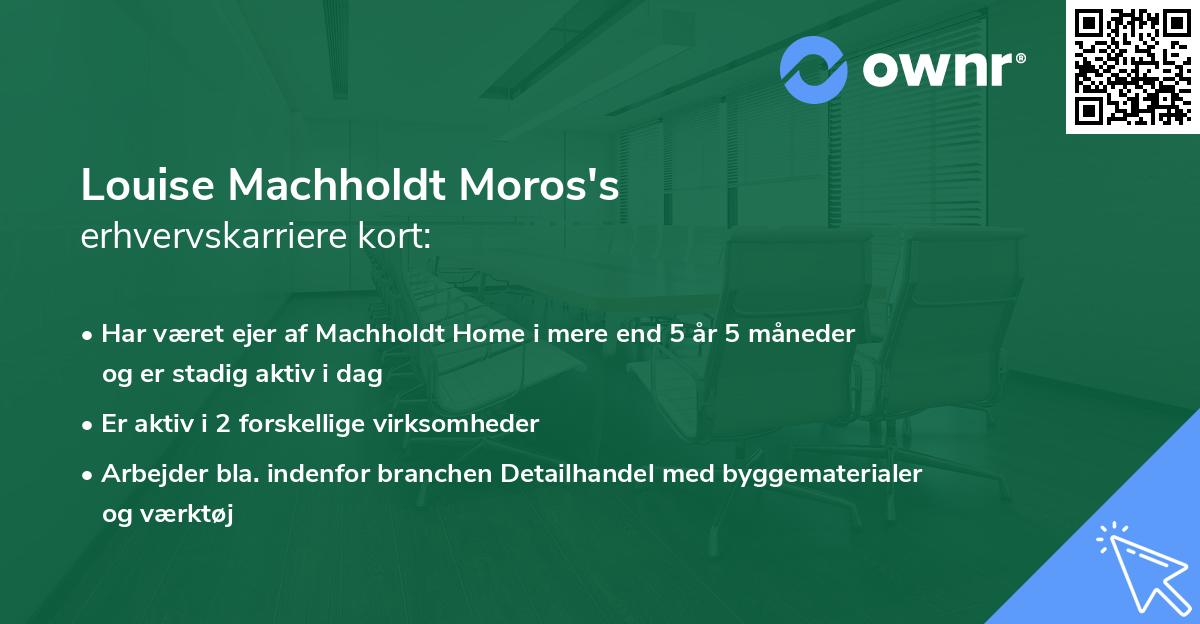 Louise Machholdt Moros's erhvervskarriere kort