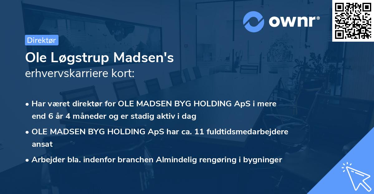 Ole Løgstrup Madsen's erhvervskarriere kort
