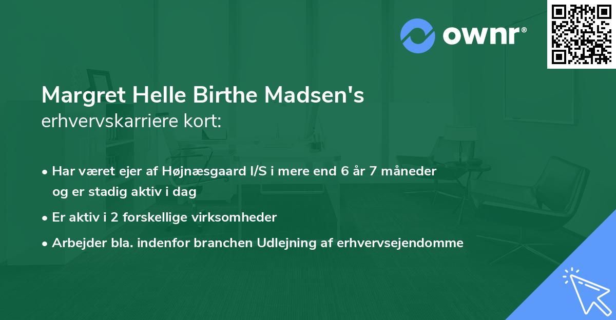 Margret Helle Birthe Madsen's erhvervskarriere kort