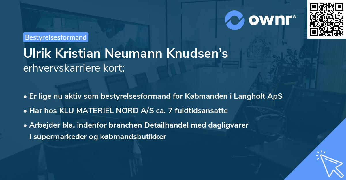 Ulrik Kristian Neumann Knudsen's erhvervskarriere kort