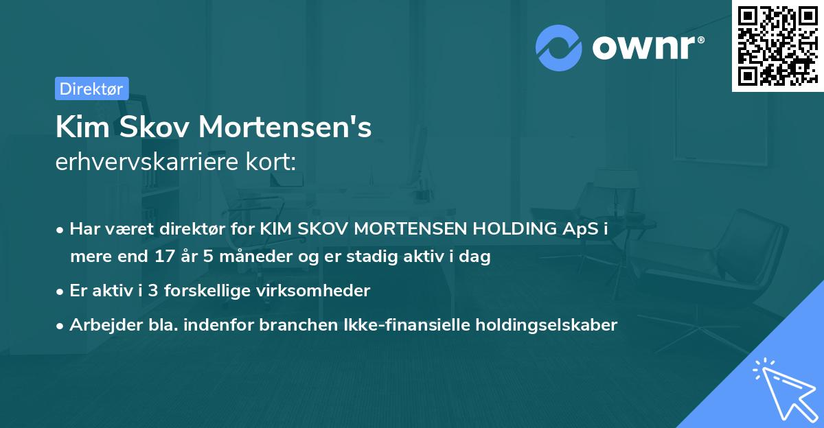 Kim Skov Mortensen's erhvervskarriere kort
