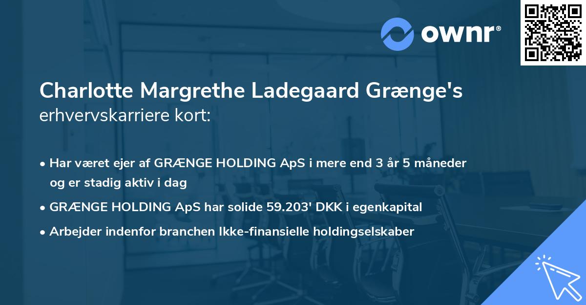 Charlotte Margrethe Ladegaard Grænge's erhvervskarriere kort