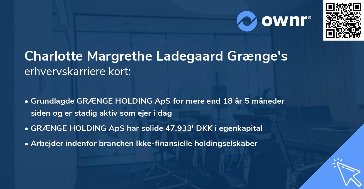 Charlotte Margrethe Ladegaard Grænge's erhvervskarriere kort