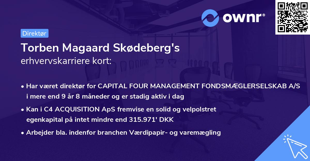 Torben Magaard Skødeberg's erhvervskarriere kort