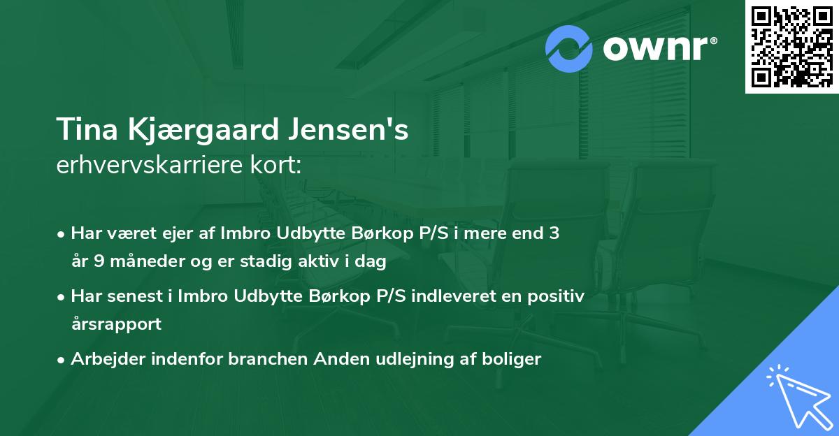 Tina Kjærgaard Jensen's erhvervskarriere kort