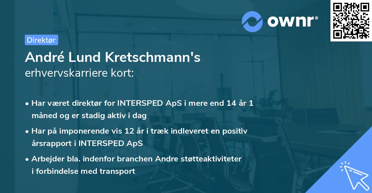 André Lund Kretschmann's erhvervskarriere kort
