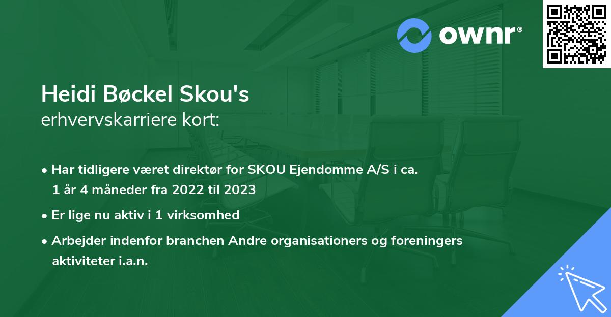 Heidi Bøckel Skou's erhvervskarriere kort