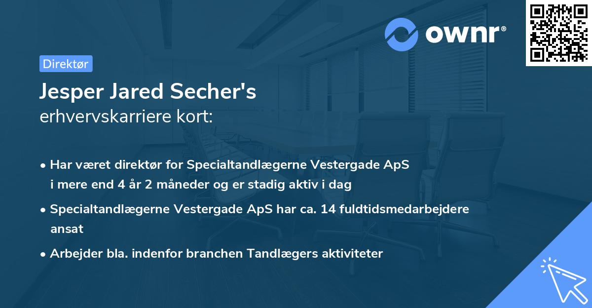 Jesper Jared Secher's erhvervskarriere kort