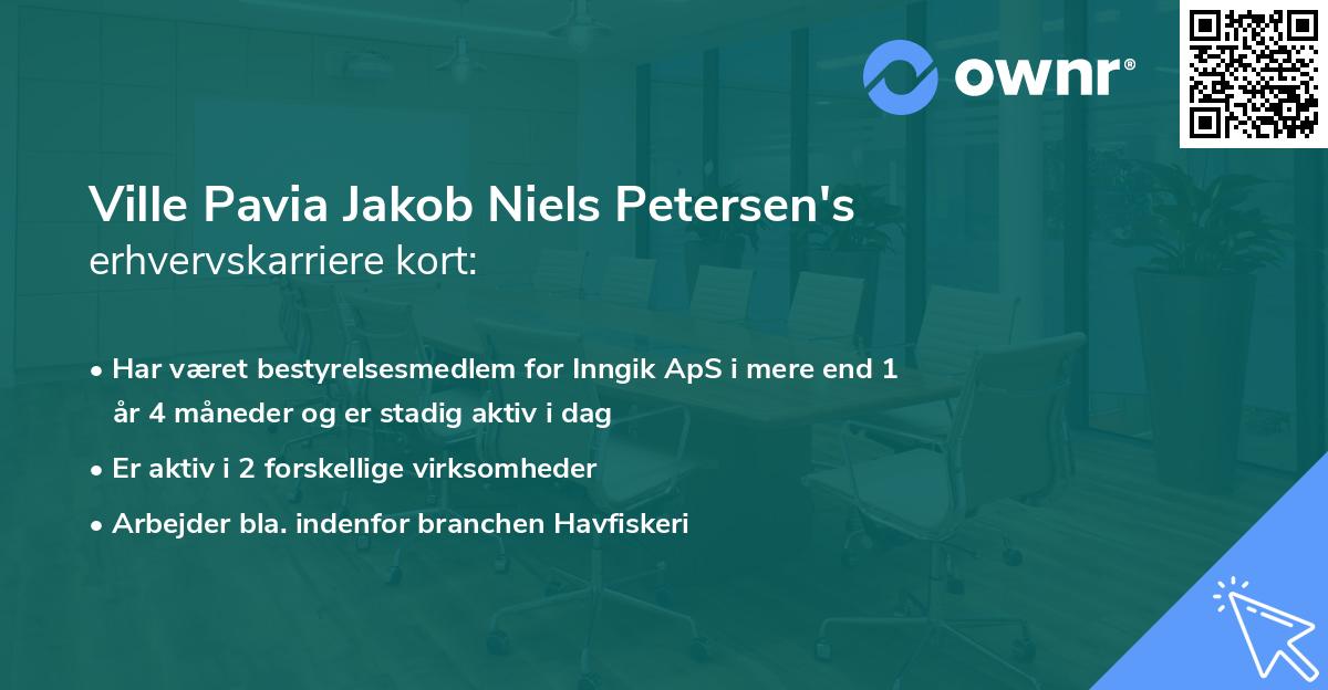Ville Pavia Jakob Niels Petersen's erhvervskarriere kort