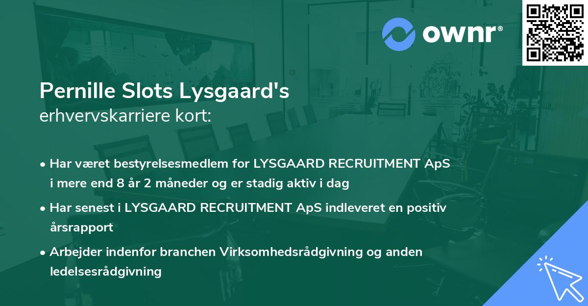 Pernille Slots Lysgaard's erhvervskarriere kort