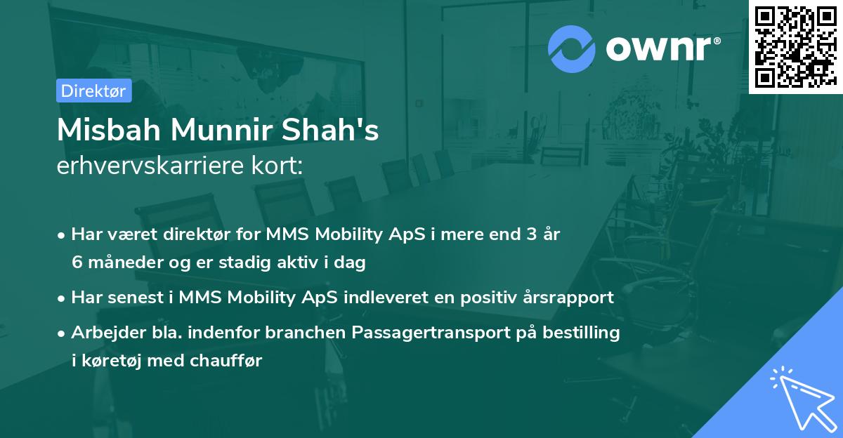 Misbah Munnir Shah's erhvervskarriere kort