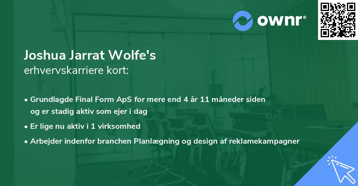 Joshua Jarrat Wolfe's erhvervskarriere kort