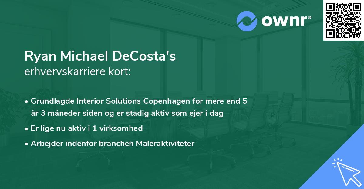 Ryan Michael DeCosta's erhvervskarriere kort