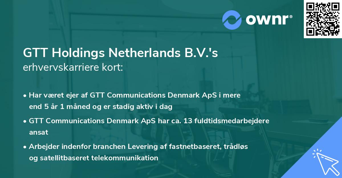 GTT Holdings Netherlands B.V.'s erhvervskarriere kort