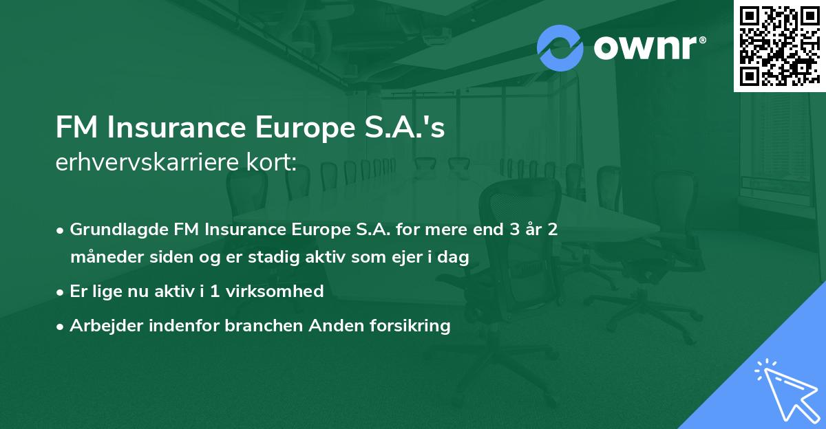 FM Insurance Europe S.A.'s erhvervskarriere kort